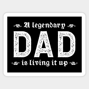 A Legendary Dad Is Living It Up Sticker